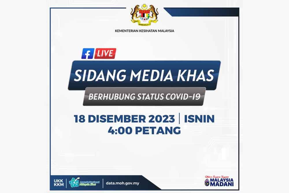 Sidang Media Khas Covid-19 KKM